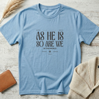 As He is T-Shirt