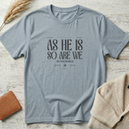 As He is T-Shirt