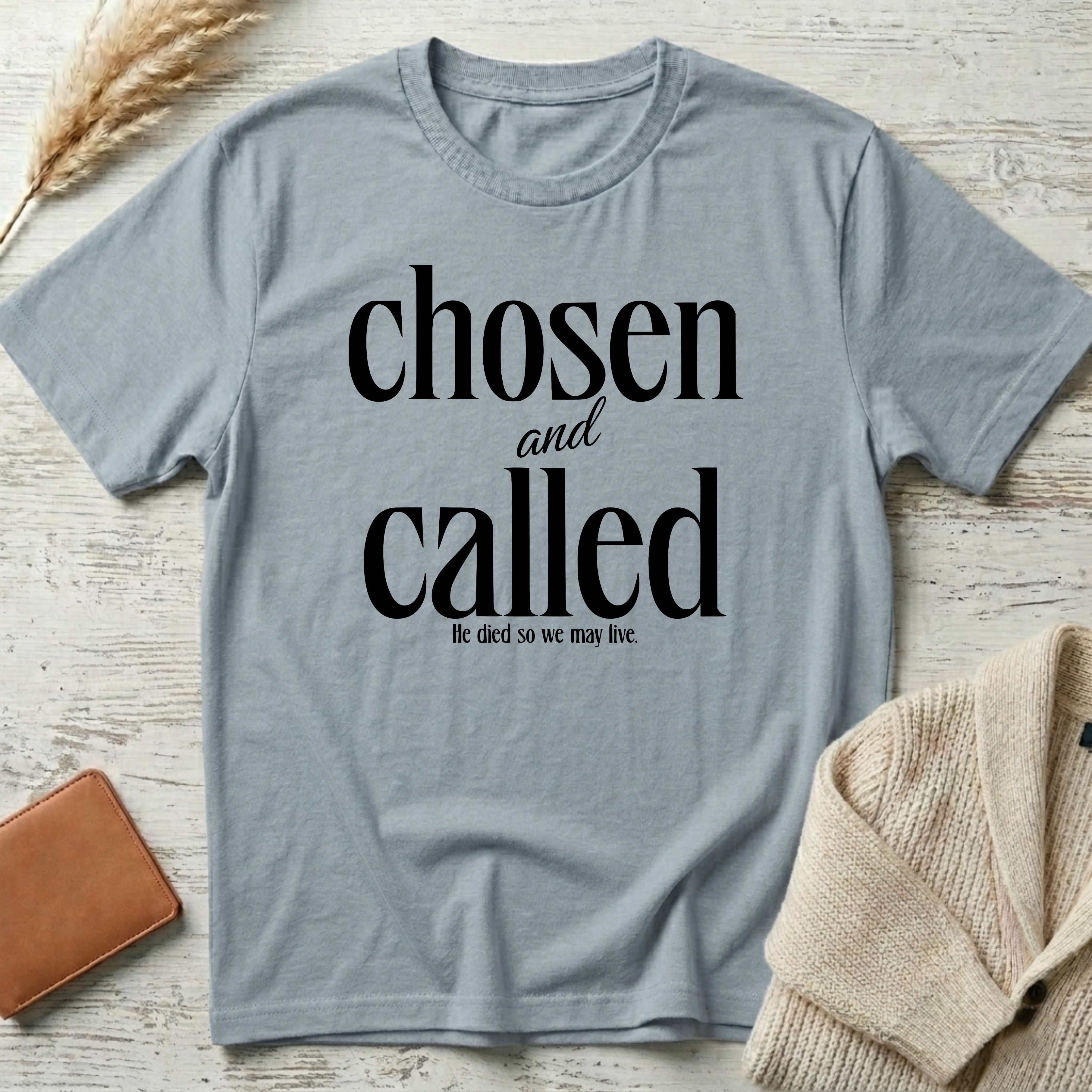 Chosen & called T-Shirt