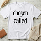 Chosen & called T-Shirt