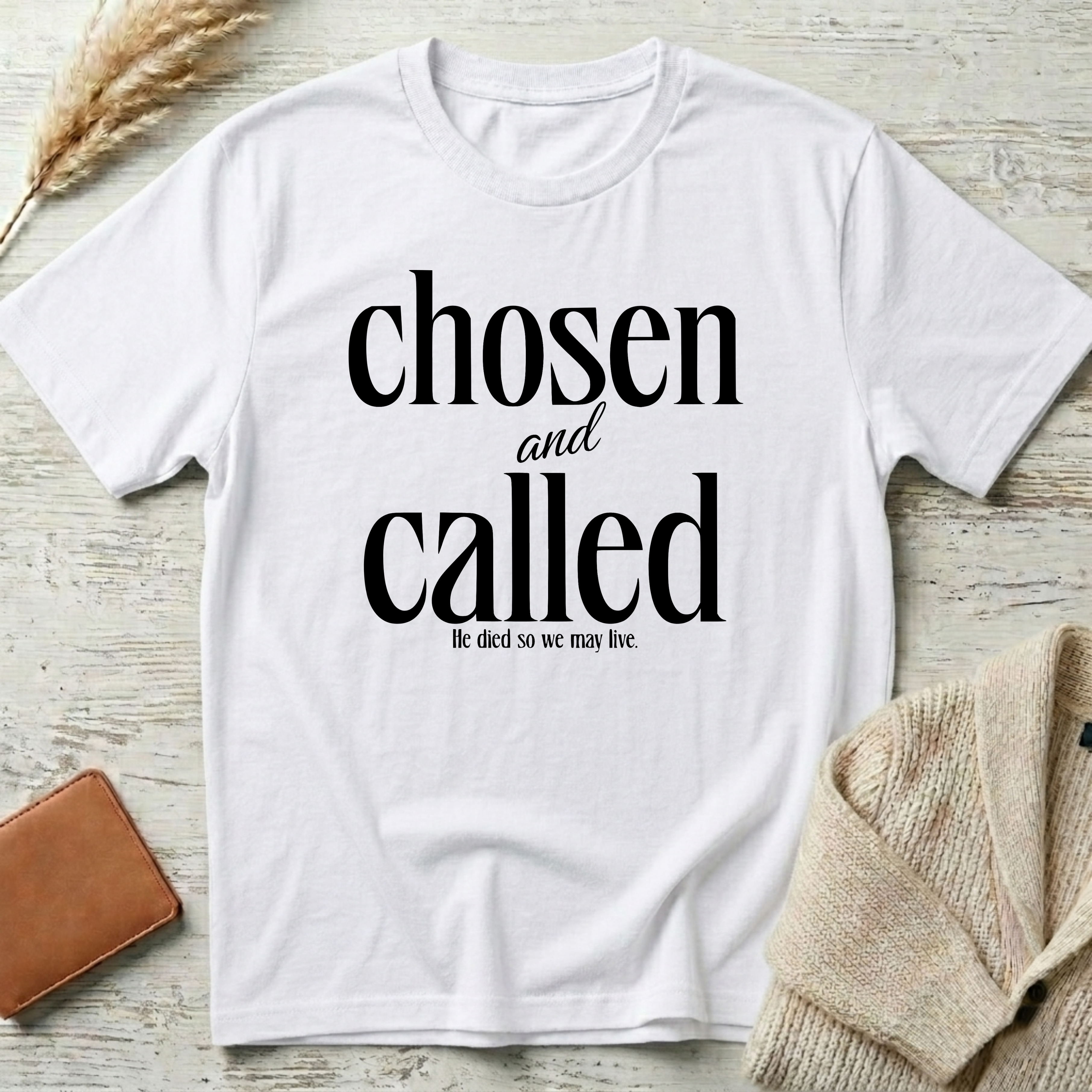 Chosen & called T-Shirt