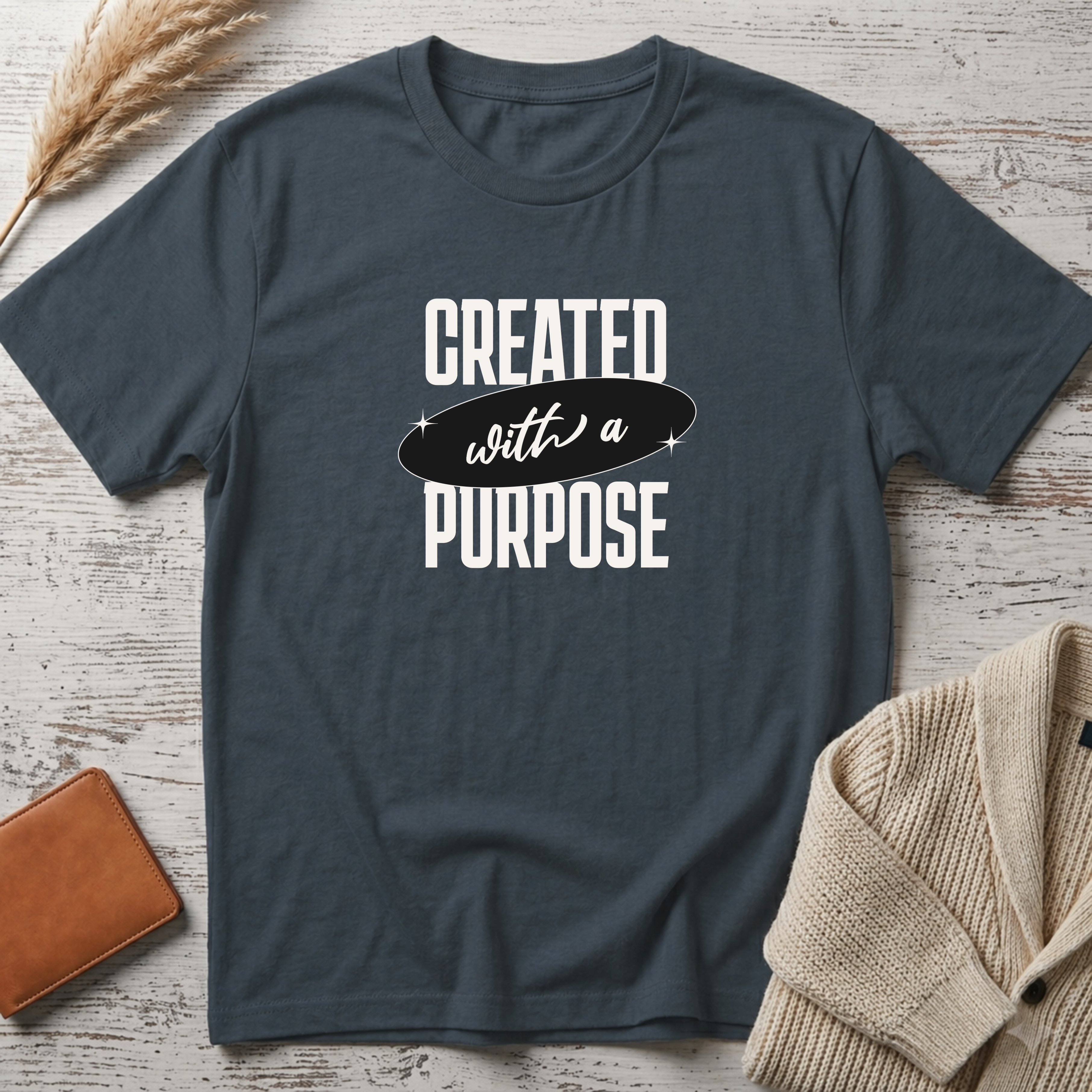 Created with purpose (white text) T-Shirt