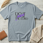 Do it as for thr Lord T-Shirt