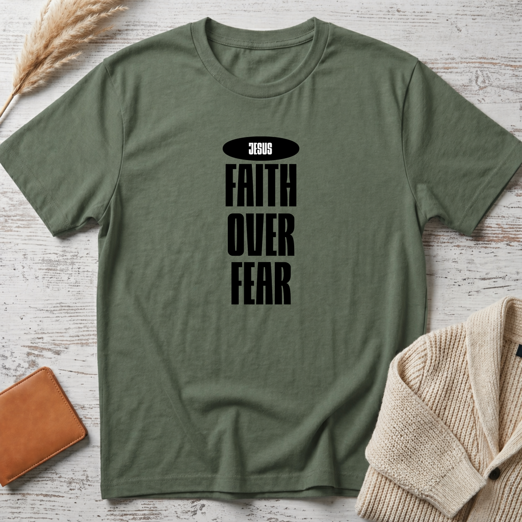 Faith over fear T-Shirt
