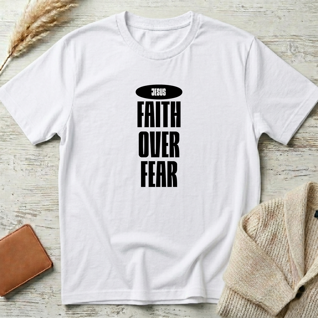 Faith over fear T-Shirt