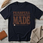 Fearfull an wonderfull T-Shirt