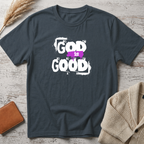 God is good (white text) T-Shirt