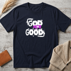 God is good (white text) T-Shirt
