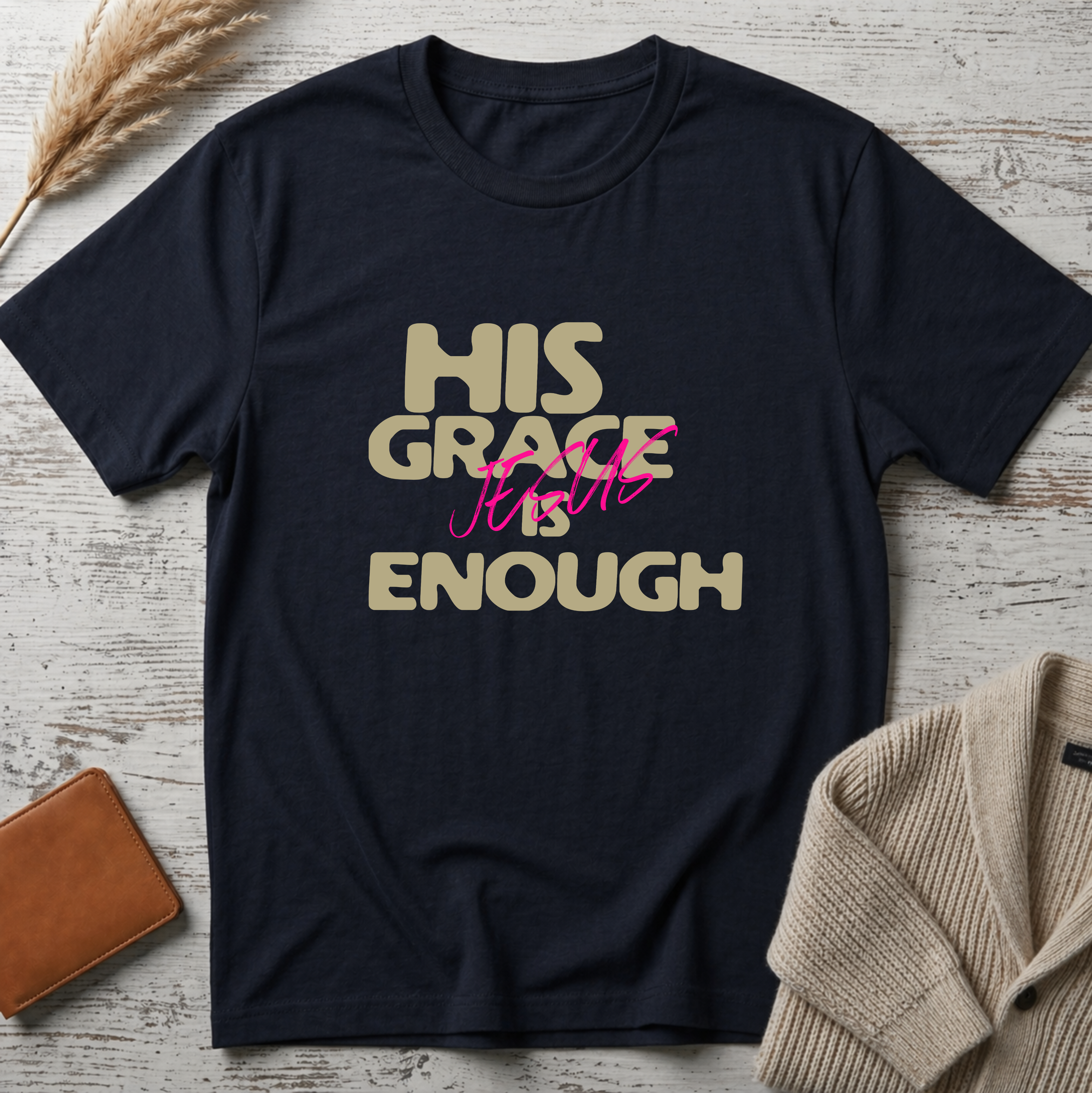 His grace T-Shirt