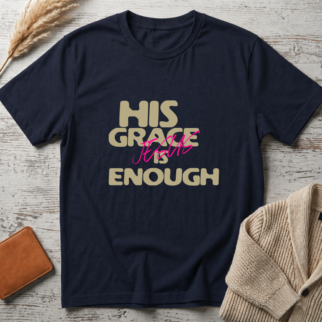 His grace T-Shirt