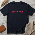 Jesus is my healer T-Shirt