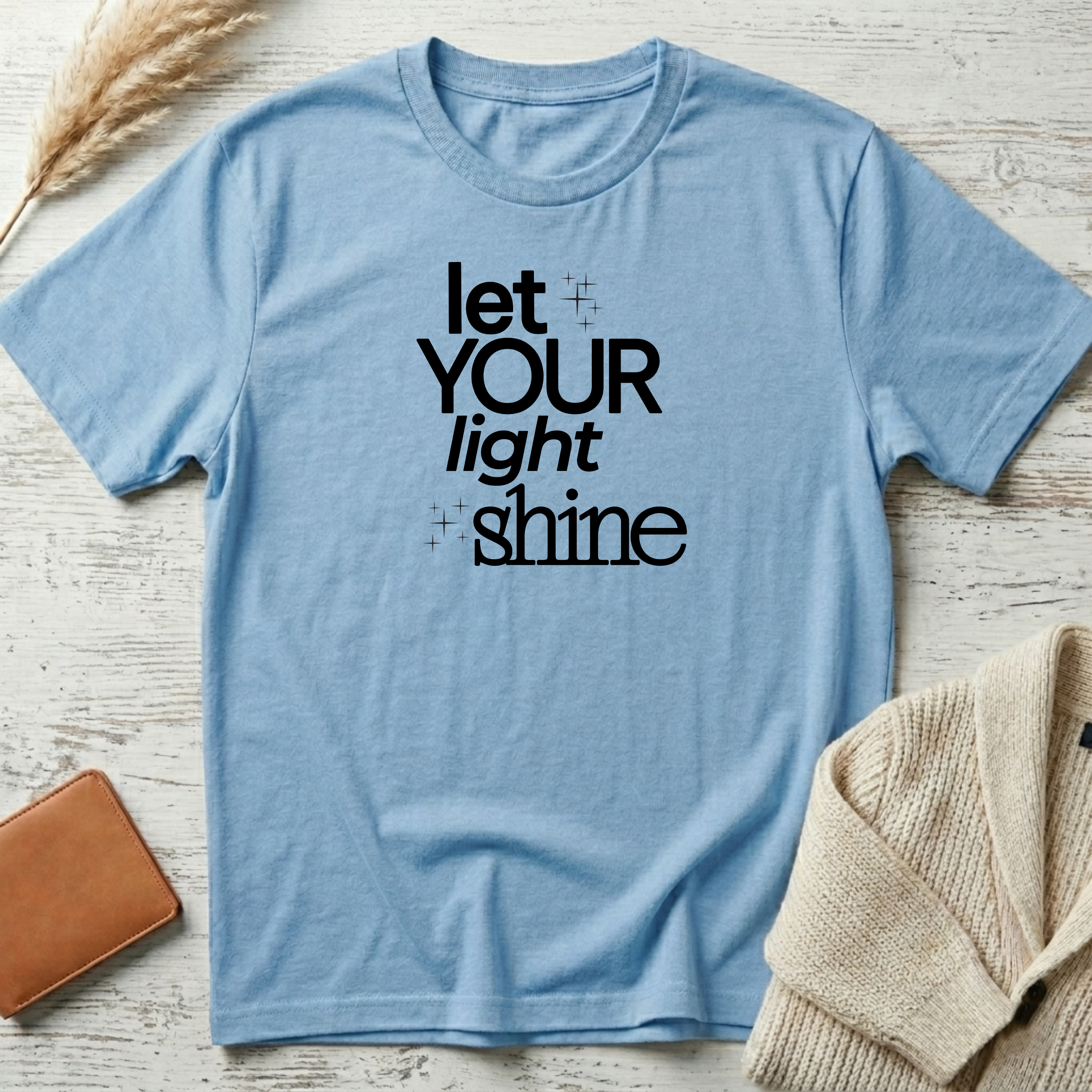 Let your light shine T-Shirt