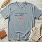 Peace that surpasses T-Shirt