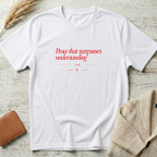 Peace that surpasses T-Shirt