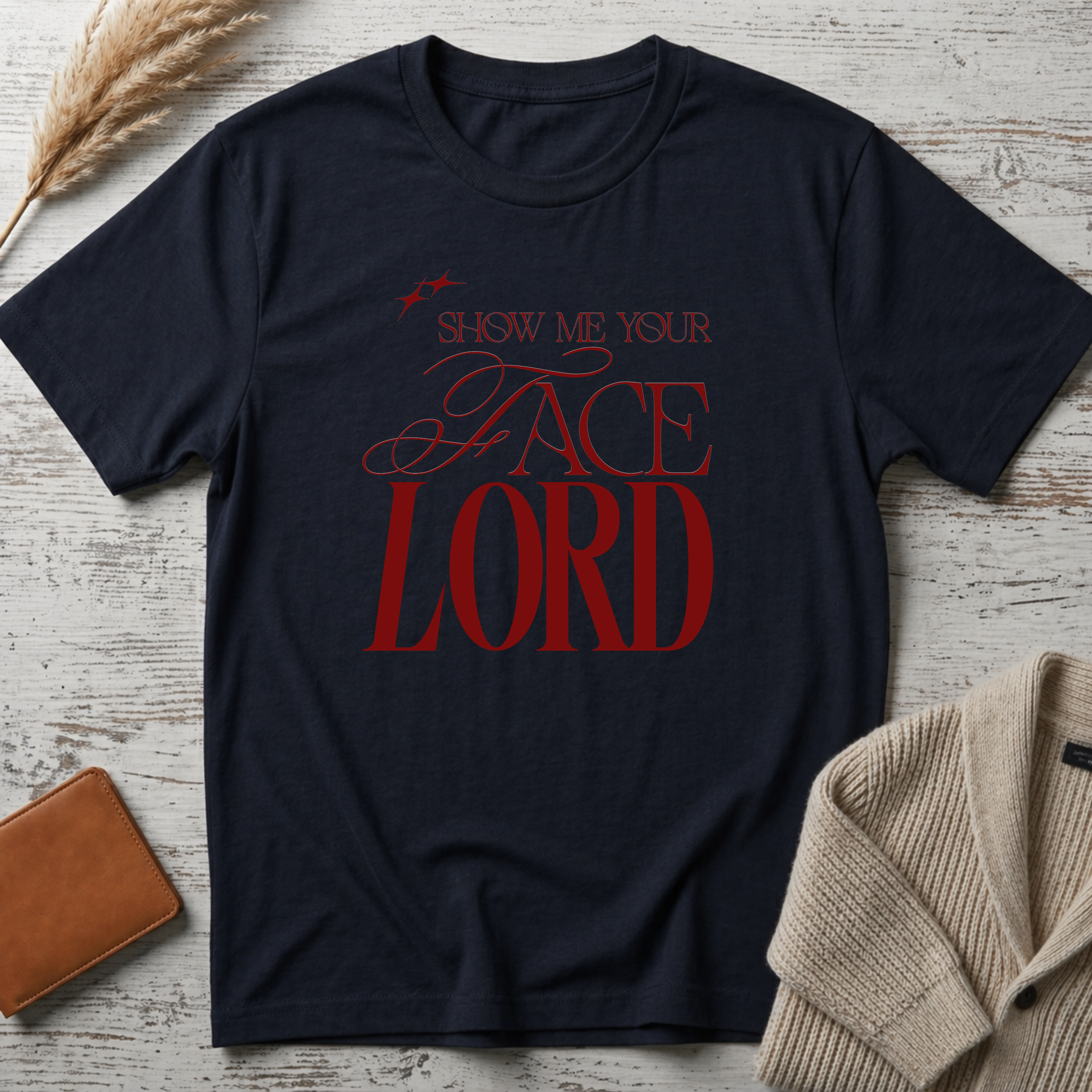 Show me Your face T-Shirt