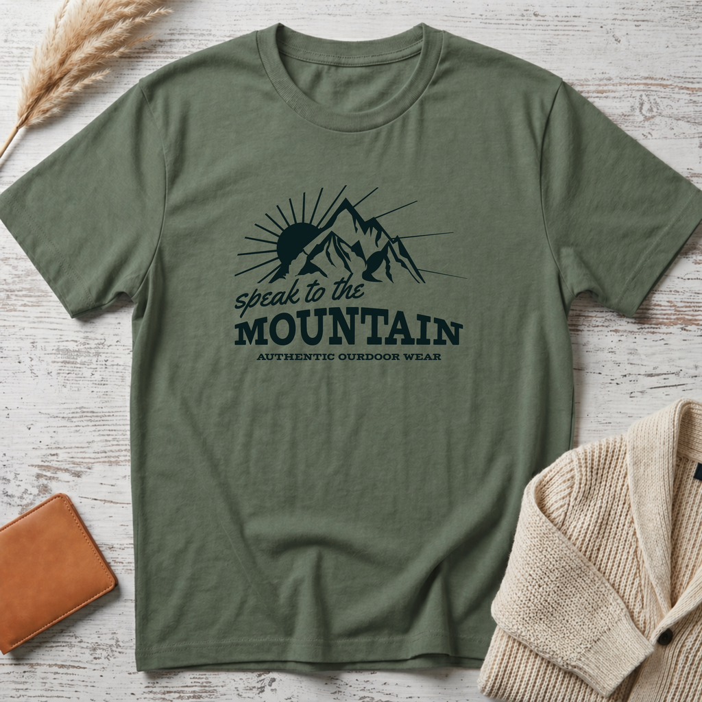 Speak to the mountain T-Shirt