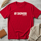My Shepherd (white text) T-Shirt