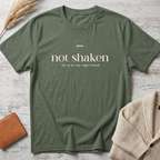 Not shaken (beige text) T-Shirt