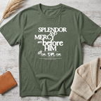 Splendor and mercy (white big text) T-Shirt