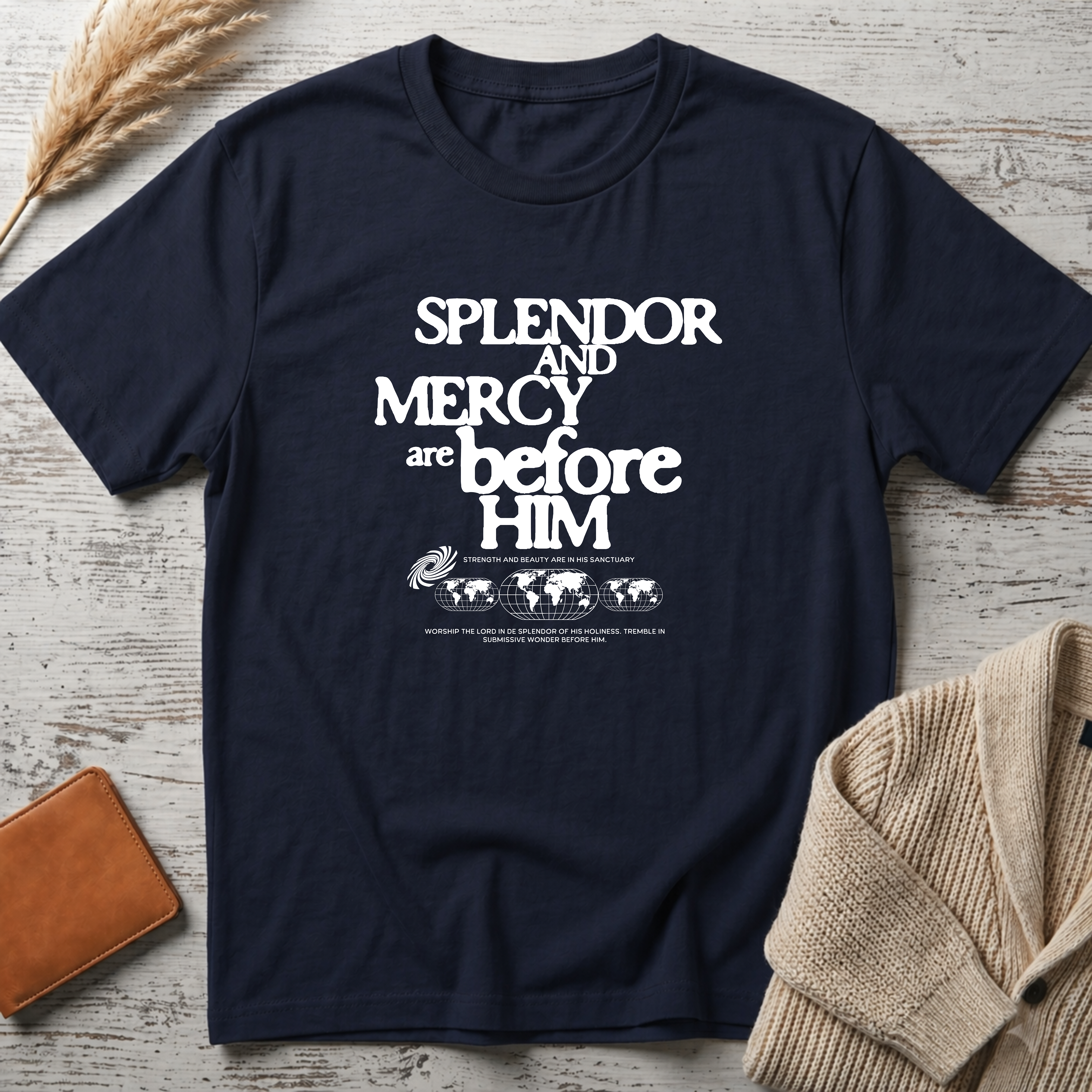 Splendor and mercy (white big text) T-Shirt