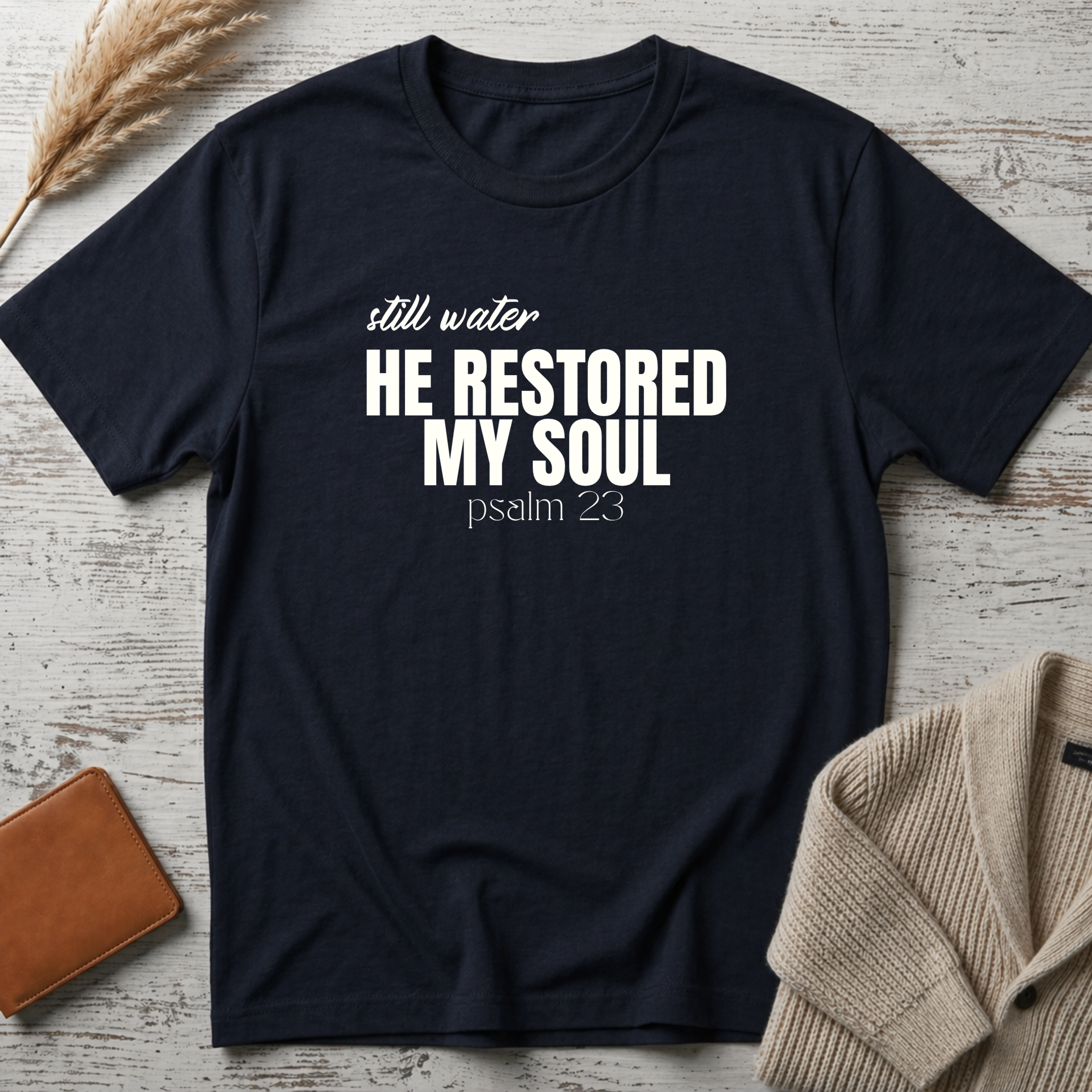 He restored (white text) T-Shirt