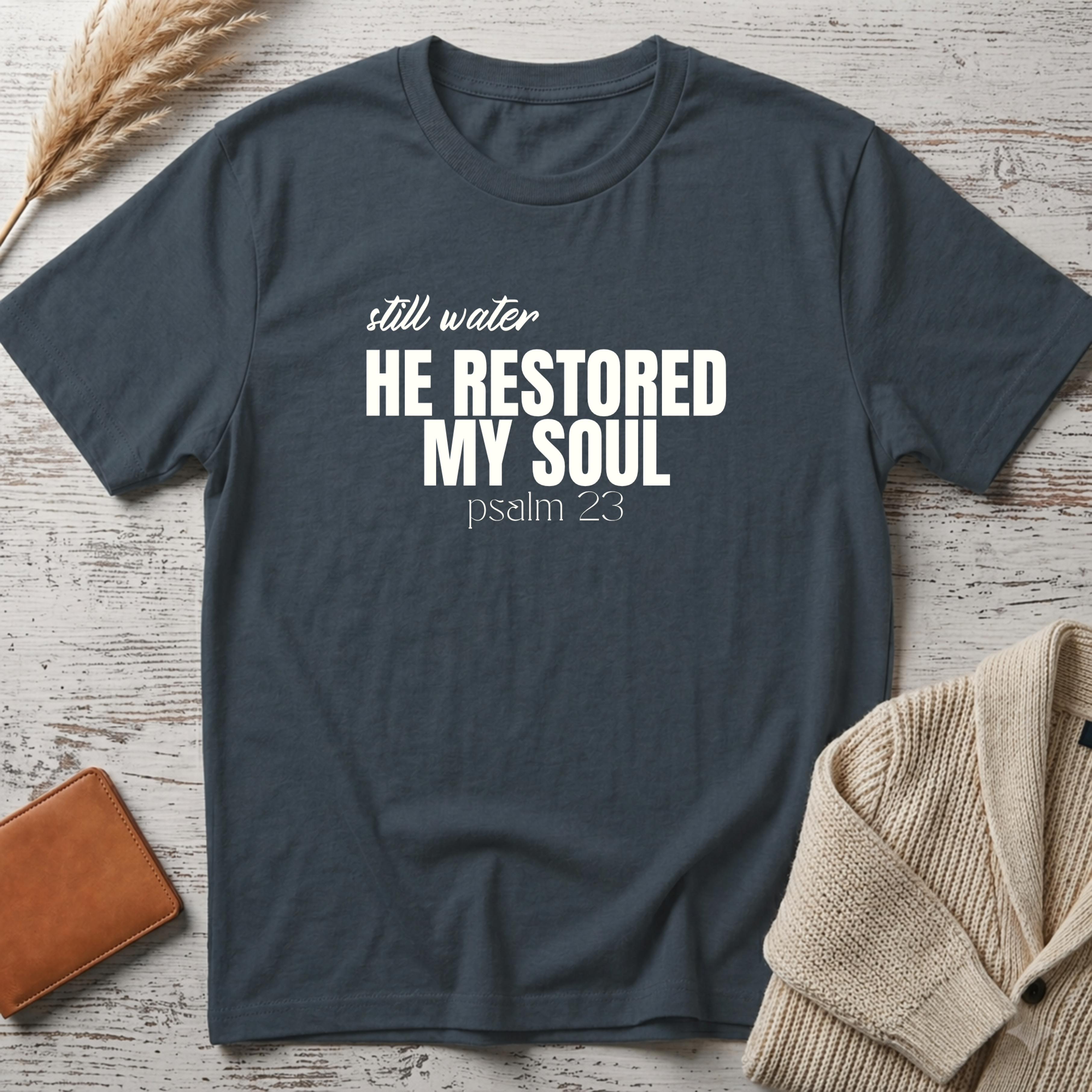 He restored (white text) T-Shirt