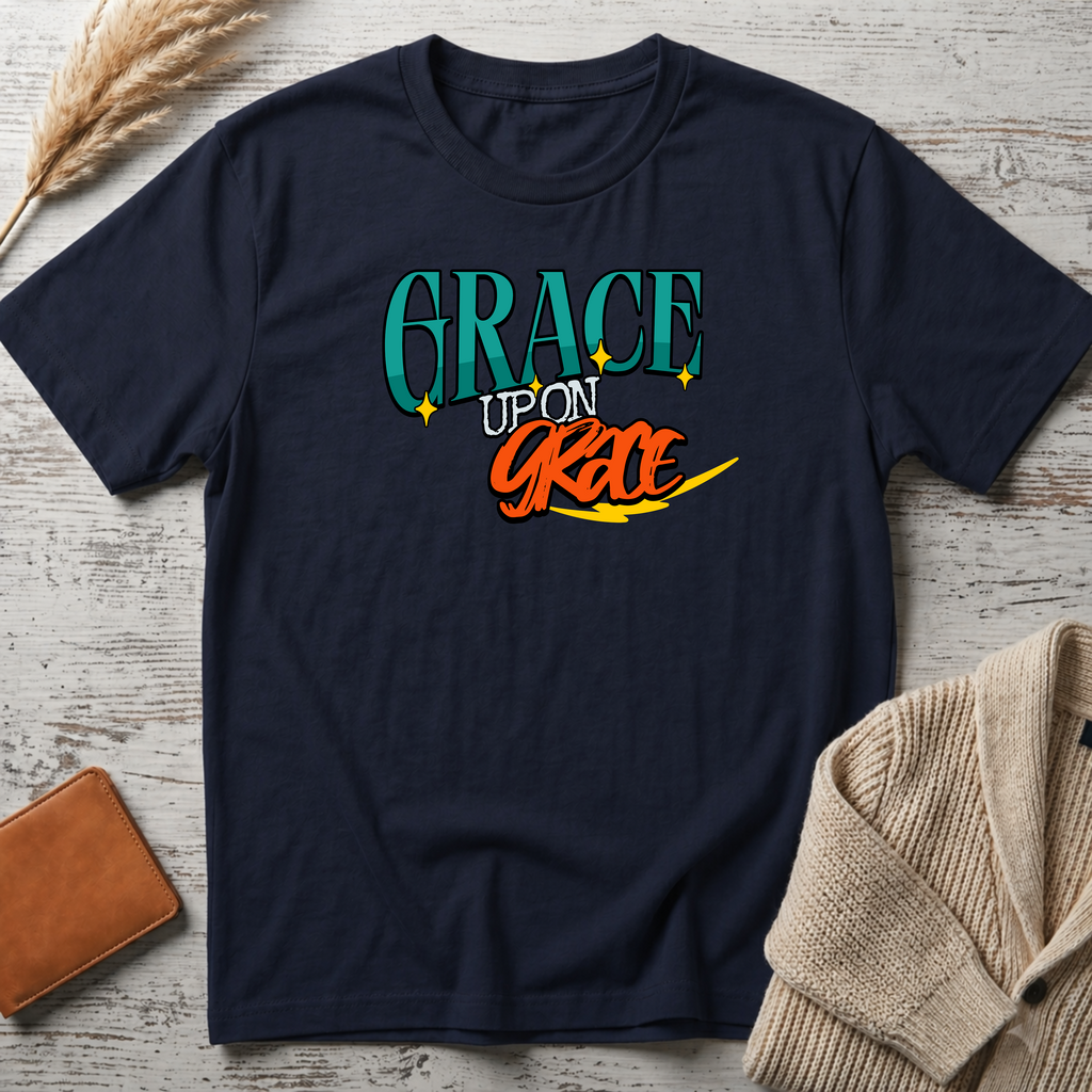 Grace upon grace T-Shirt